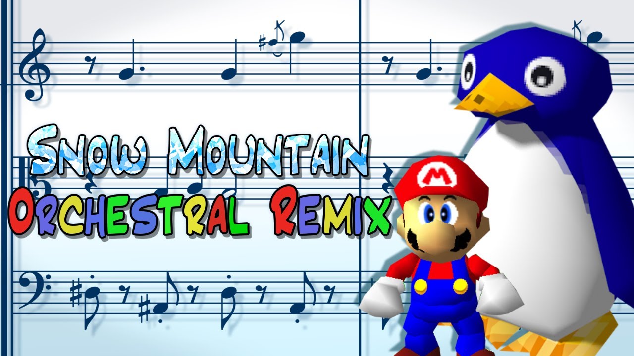 Snow Mountain -  Orchestral Remix / Super Mario 64