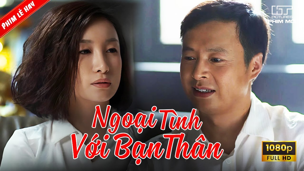 [Phim Lẻ Hay] NGOẠI TÌNH VỚI BẠN THÂN | Chồng Lo Cho Phụ Nữ Khác, Vợ Ngủ Với Bạn Thân Để Đáp Trả