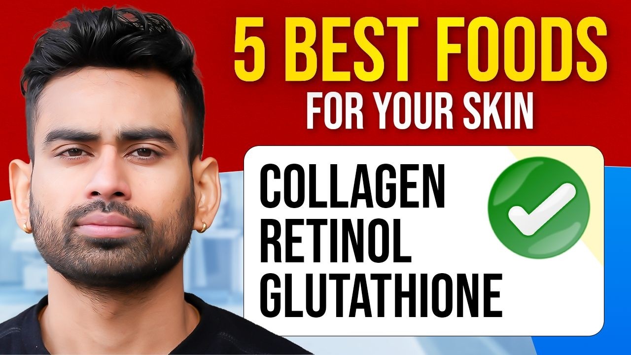5 Best Foods for Radiant Skin (Natural Collagen & Retinol)