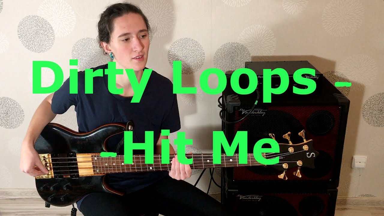 Dirty Loops - Hit Me - bass cover
