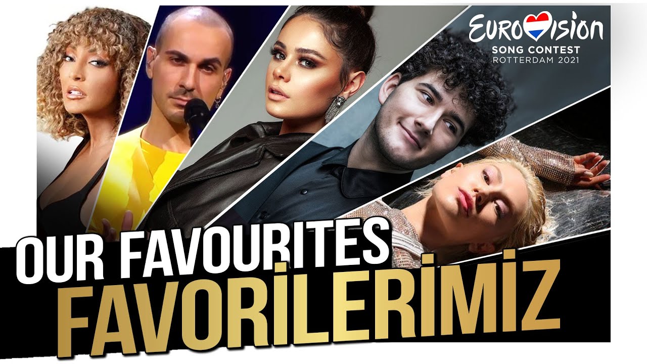 Eurovision 2021 - Favorilerimiz - Top 39