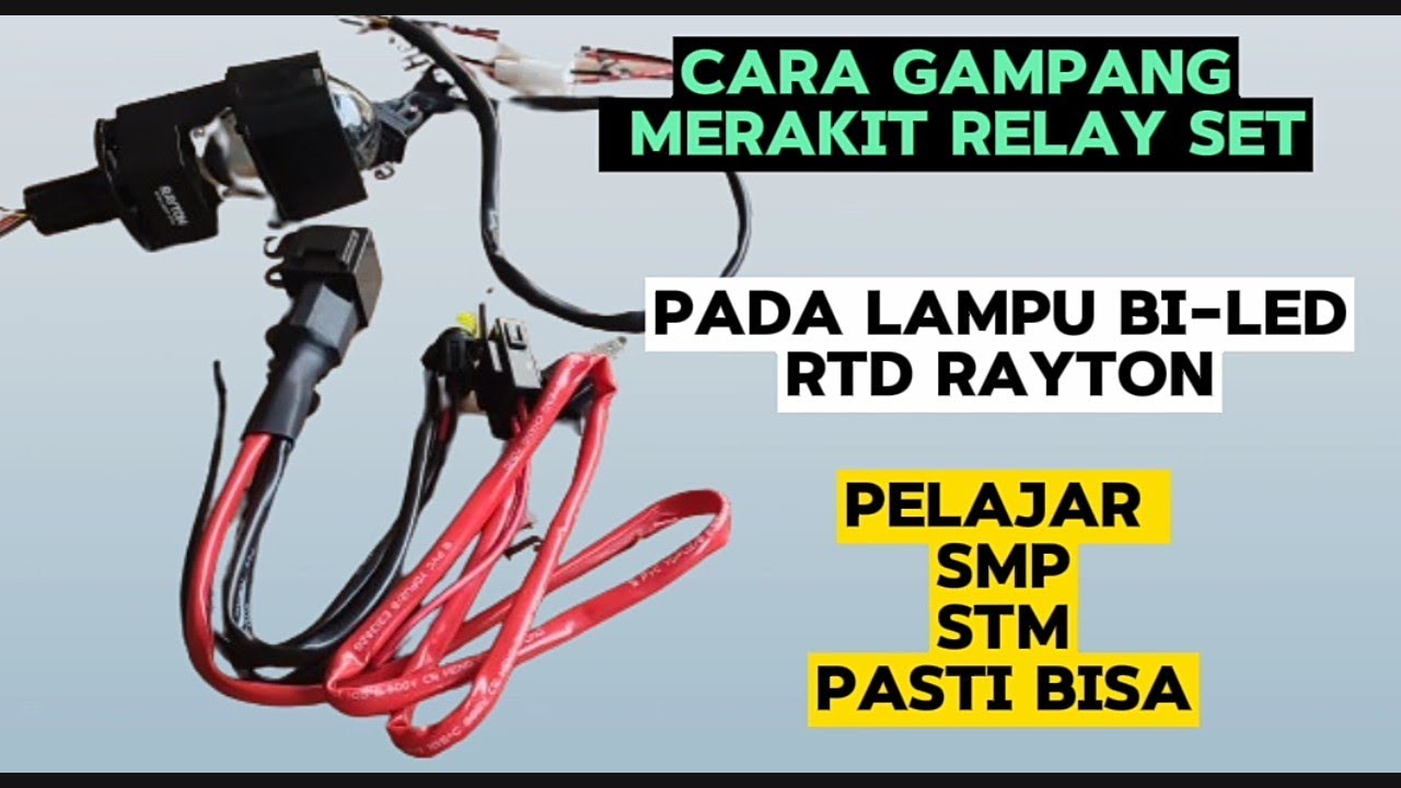 cara merakit kabel relay set ke lampu bi-led RTD Rayton 1,5 inch kabel 6