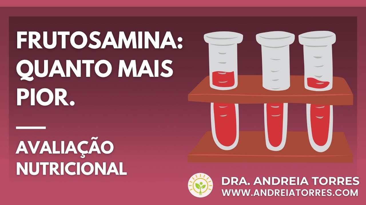 PARA QUE SERVE O EXAME DE FRUTOSAMINA?