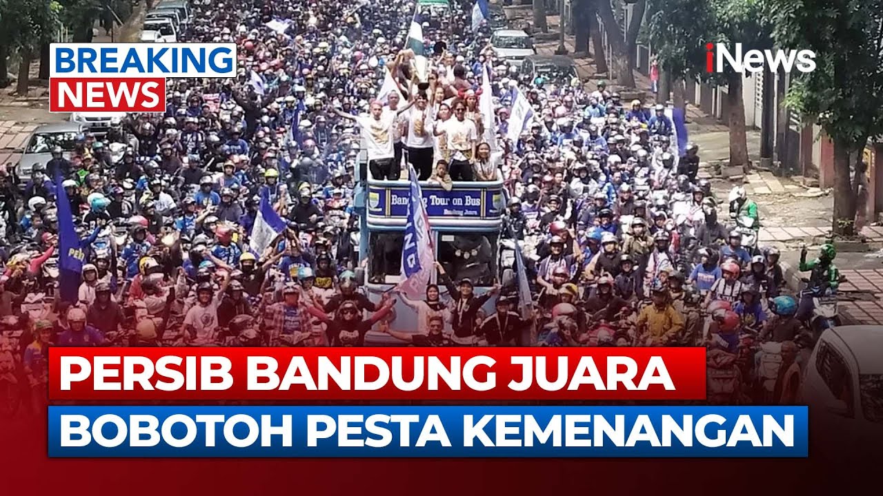 Breaking News | Ribuan Bobotoh Turuun ke Jalan Ikuti Pawai Kemenangan Persib Juara | 25/05