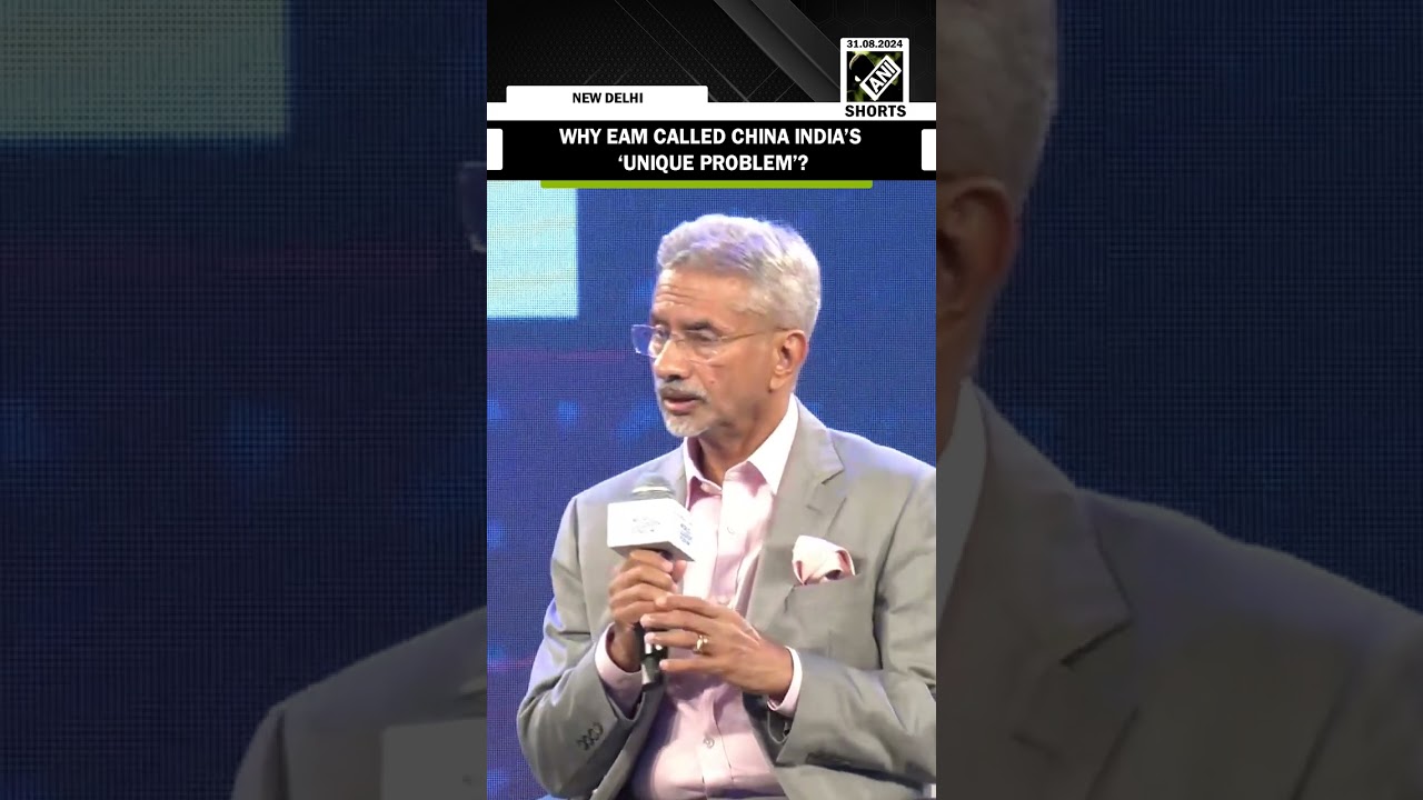 EAM Jaishankar calls China, India&rsquo;s &lsquo;unique problem&rsquo; at ET World Leaders Forum