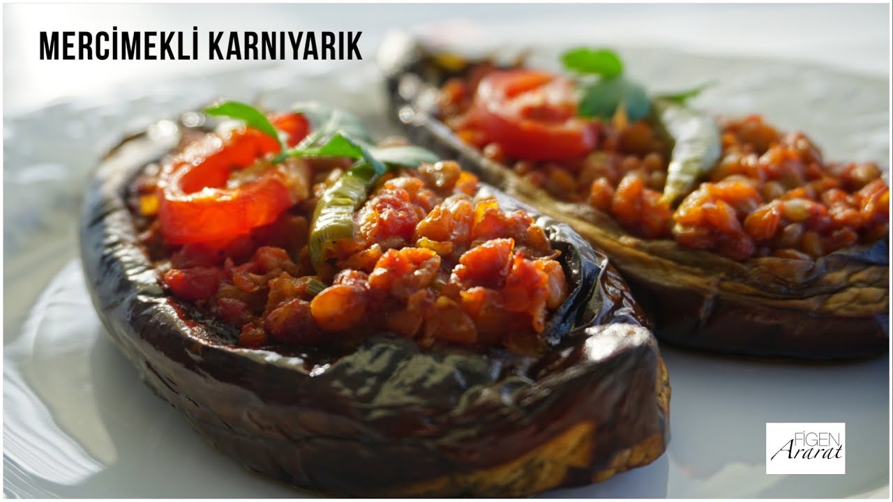 Kızartmak yok! Et, kıyma yok! Nefis mercimekli karnıyarık / Figen Ararat
