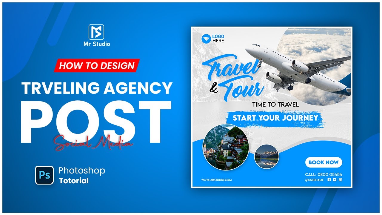 Traveling Agency  Flyer Post Design - How To Design a Social Media Post & Poster for adverting
