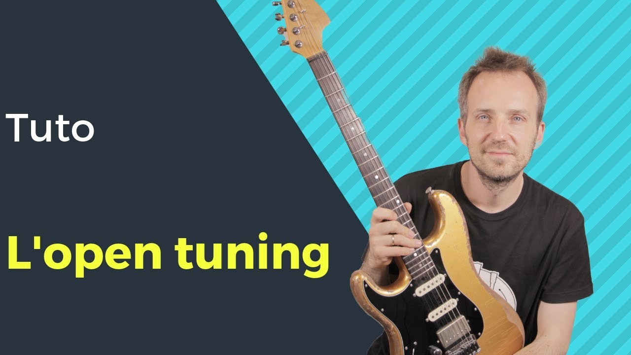 L'open tuning de Sol à la guitare (Open G) - Dans le style de Keith Richards et Brown Sugar