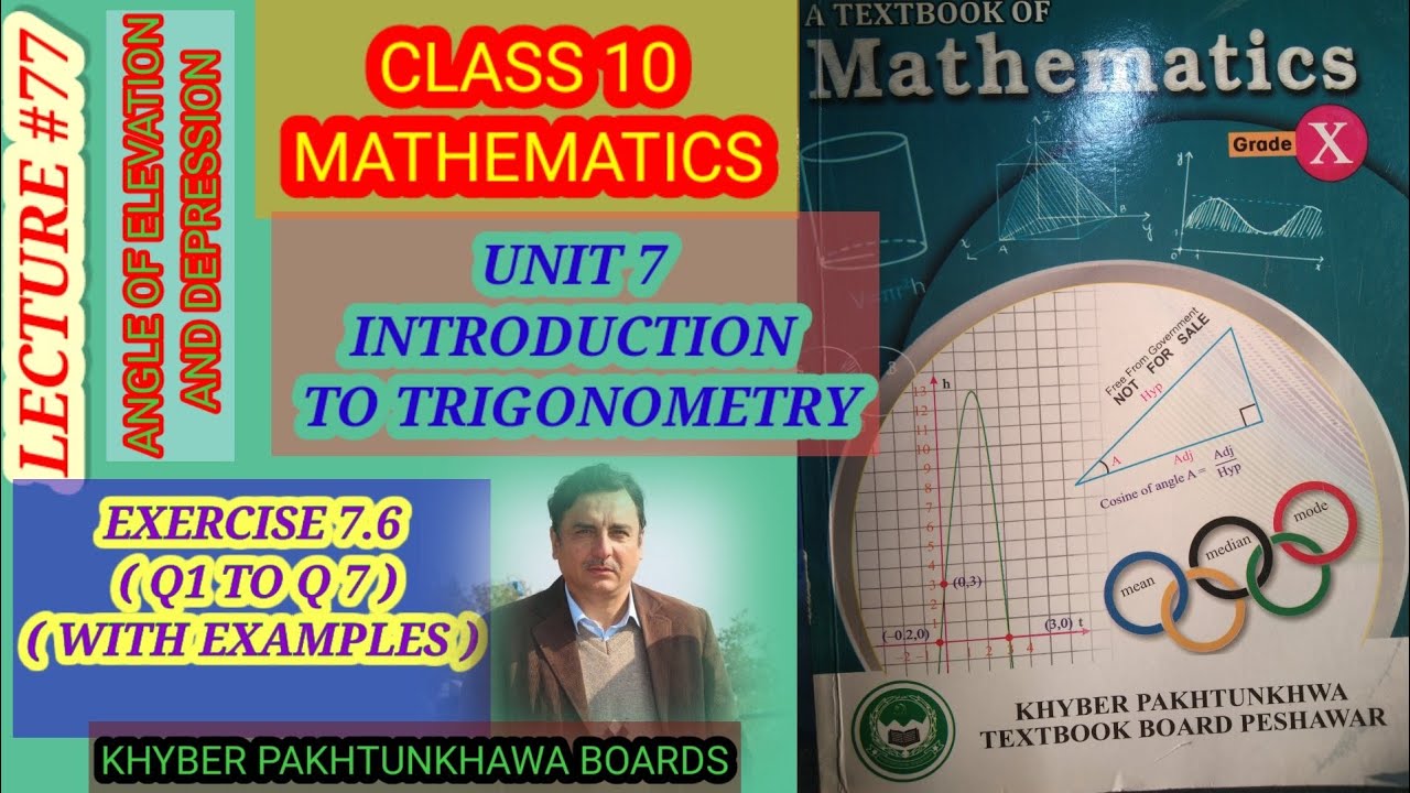 LECTURE #77 EXERCISE 7.6 (COMPLETE WITH EXAMPLES) UNIT 7 INTRO TO TRIGONOMETRY 10 MATH KPK BOARDS .