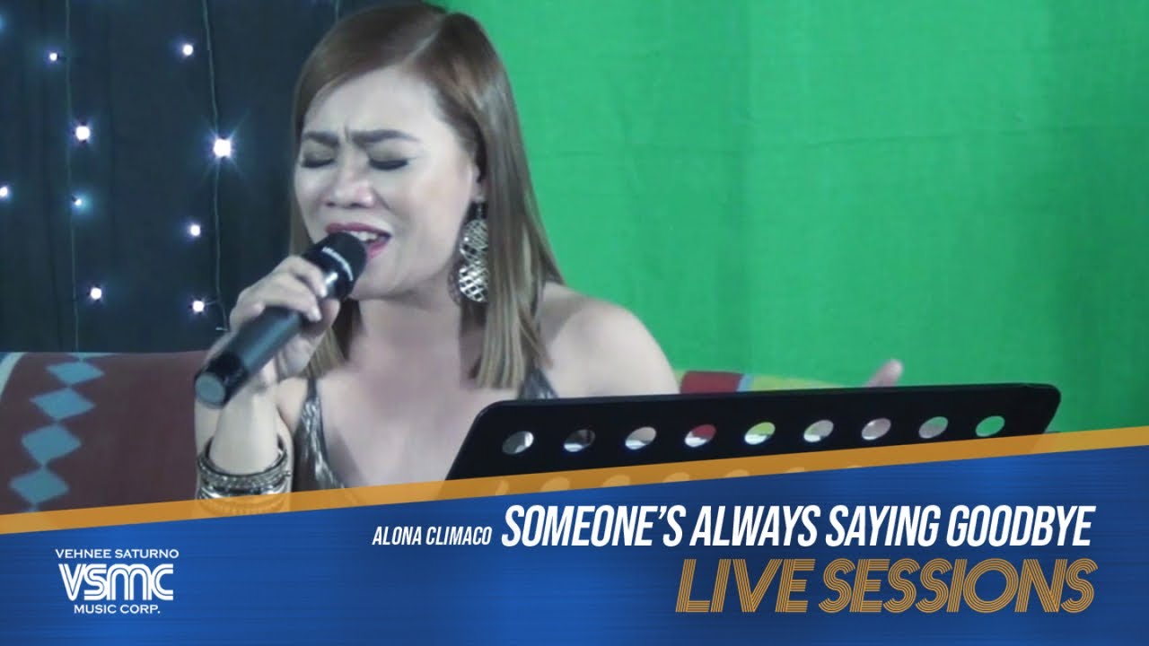 Alona Climaco - Someone's Always Saying Goodbye (LIVE)