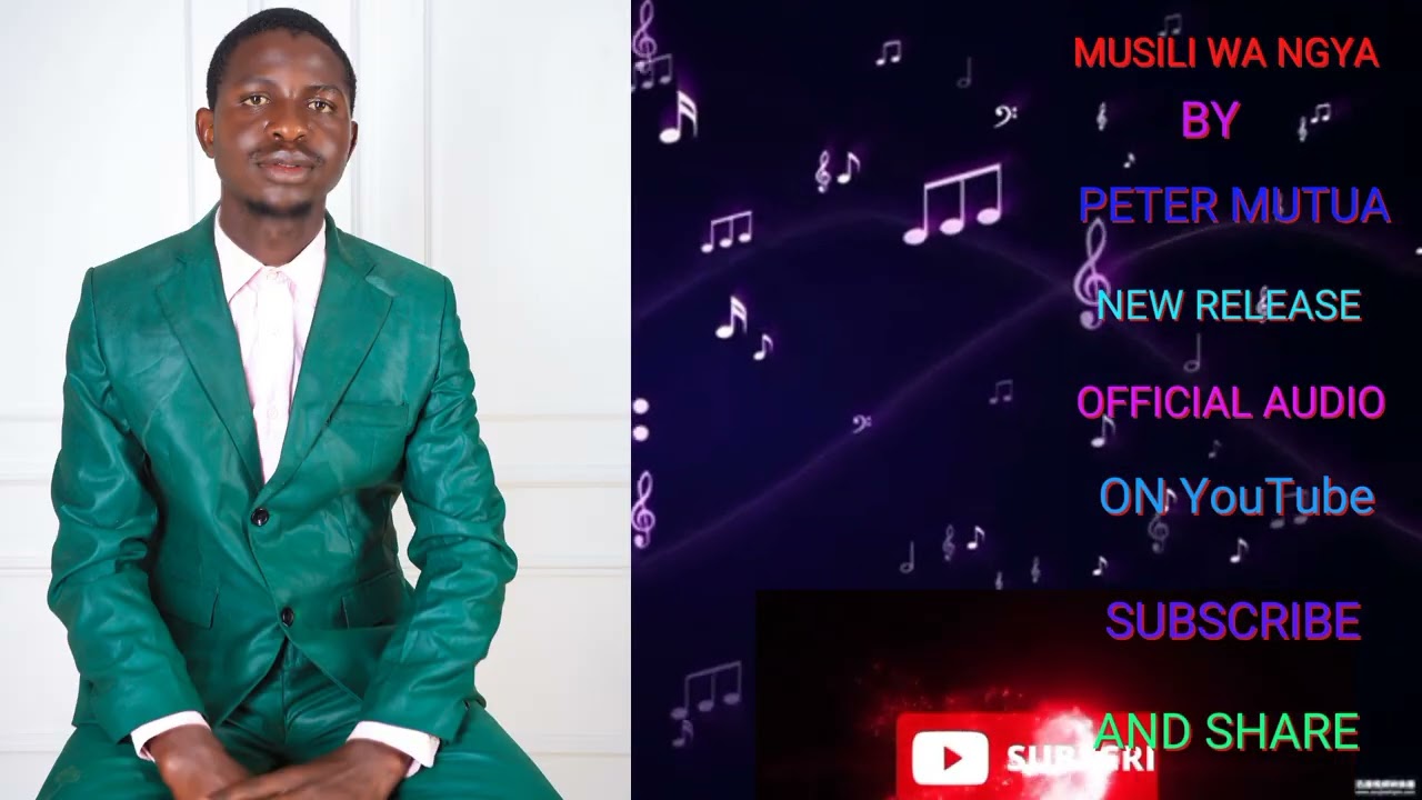 MUSILI WA NGYA BY PETER MUTUA -OFFICIAL AUDIO 
