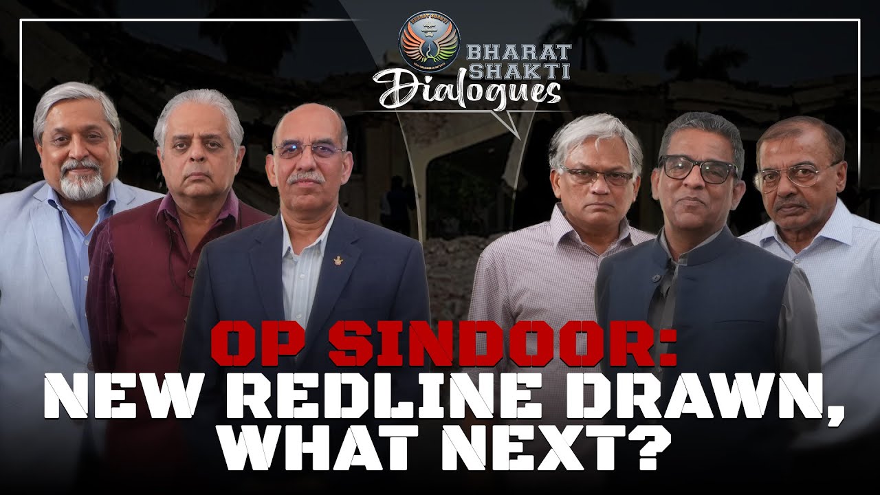 Operation Sindoor: Rediscovery Of Utility Of Force || BharatShakti Dialogues