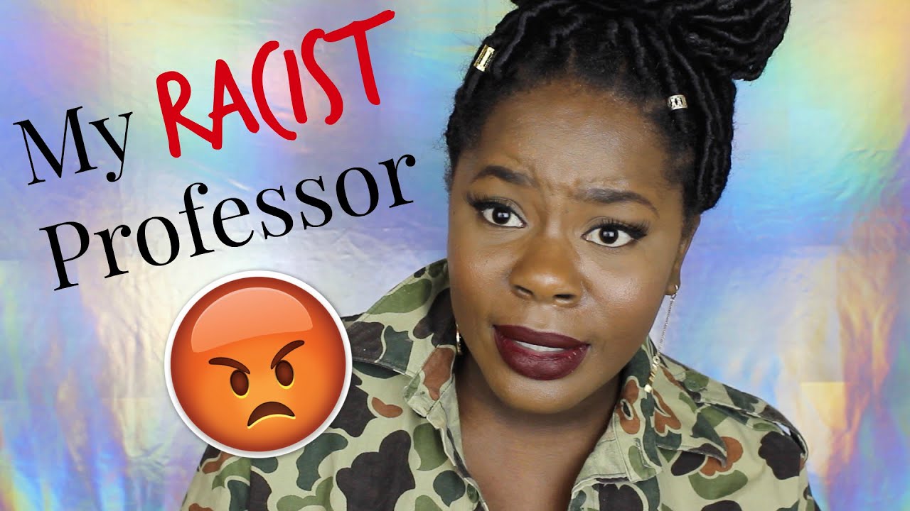 My Super Racist College Professor!!! (STORYTIME) #BlackEducationMatters || BeautifulEntity