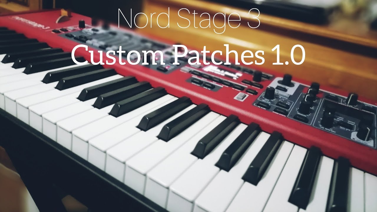 CUSTOM PATCHES BUNDLE 1.0 for NORD STAGE 3