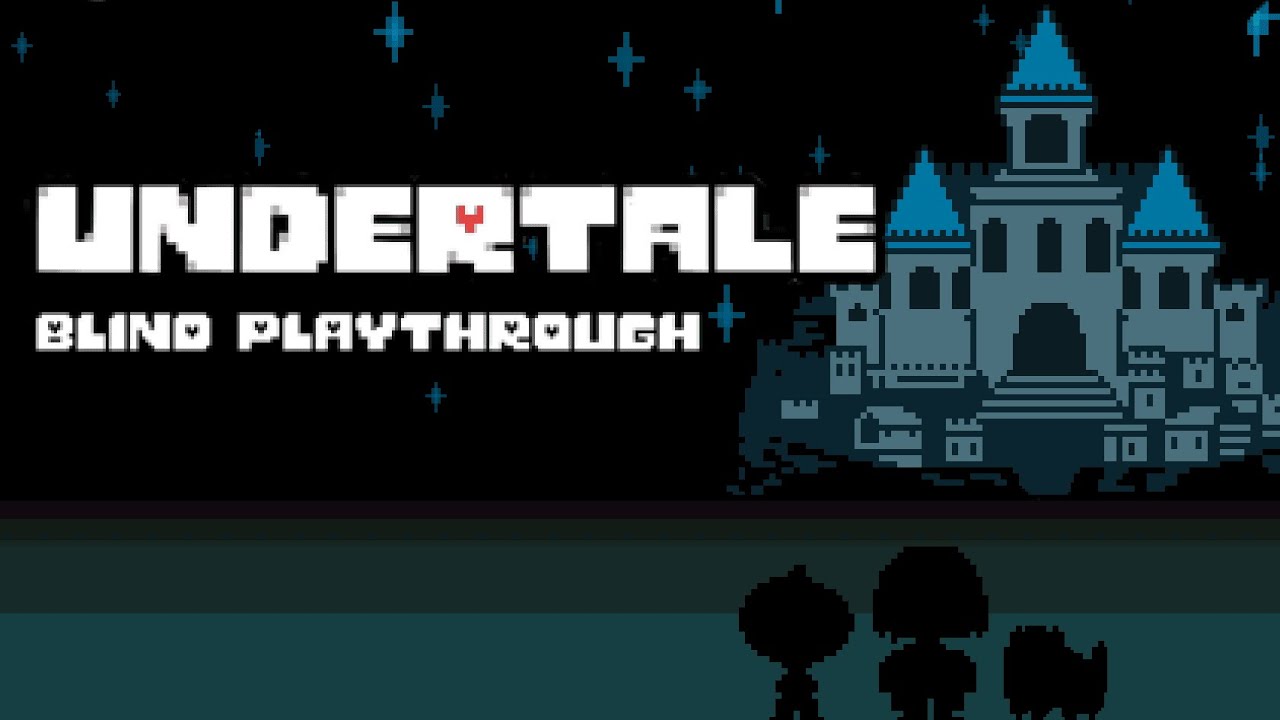 Playing Undertale Blind for the First Time - About Oliver's Supercut