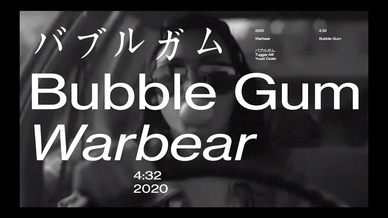 warbear『バブルガム』Lyric Video