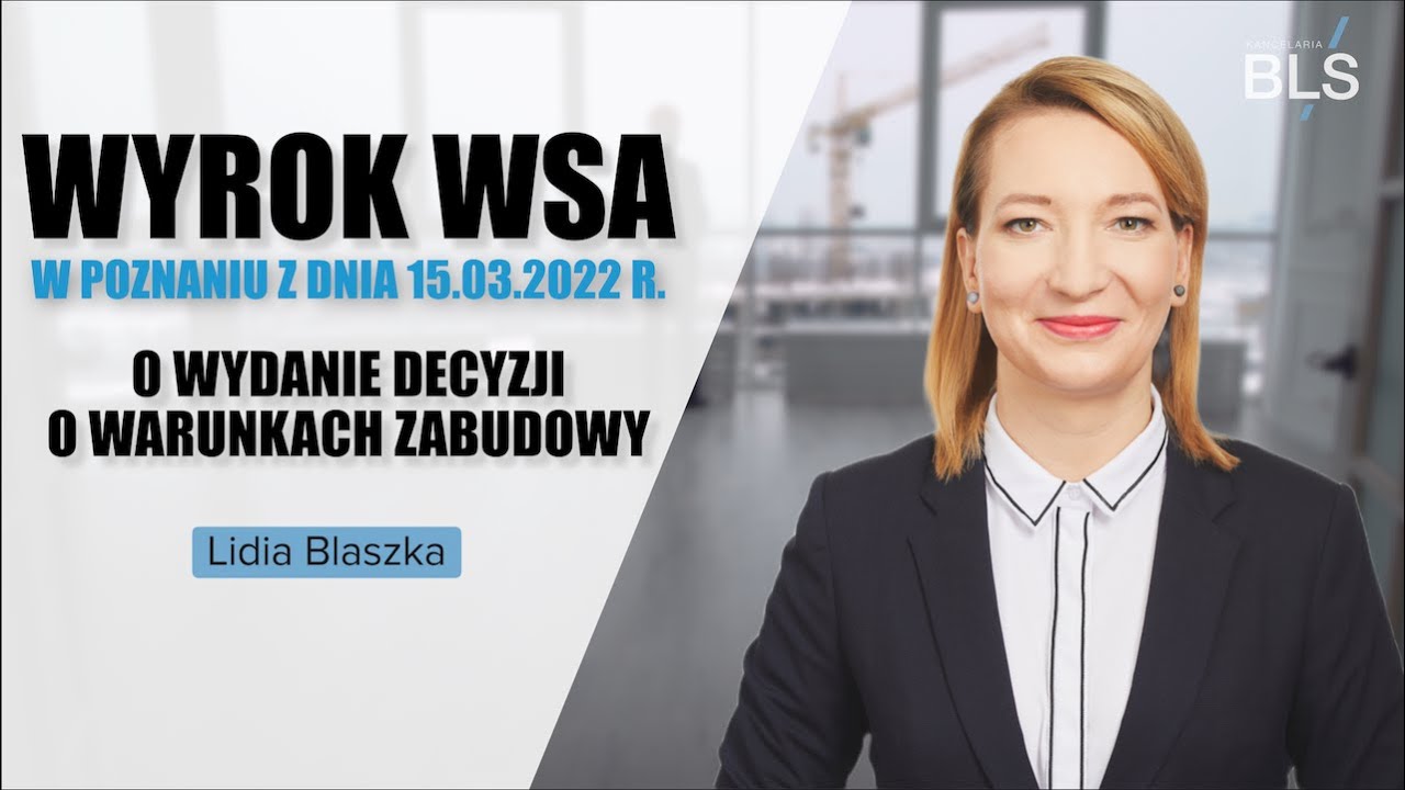 Zawieszenie postępowania w sprawie o wydanie warunków zabudowy - r.pr. Lidia Blaszka-Griffin