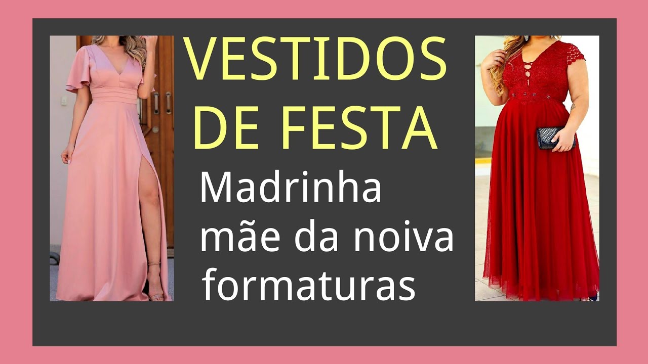 VESTIDOS DE FESTA- madrinhas- mãe dos noivos- formaturas- casamento civil
