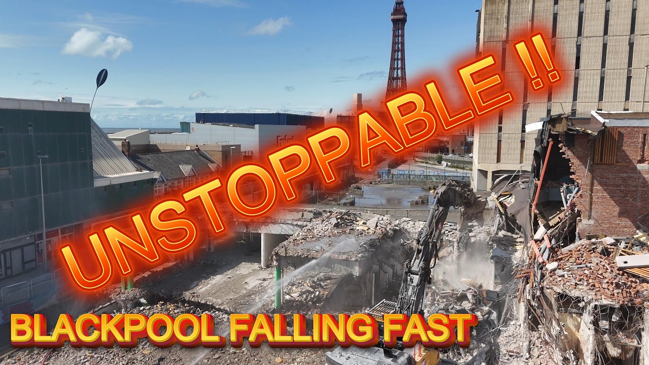 UNSTOPPABLE CARNAGE IN BLACKPOOL – Blackpool Demolition Charging Ahead #blackpool