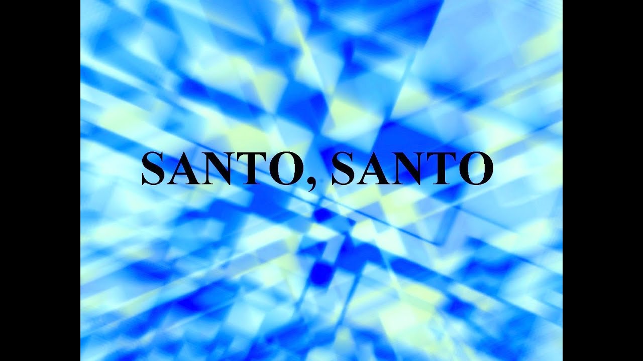 Santo, Santo- Cassiane