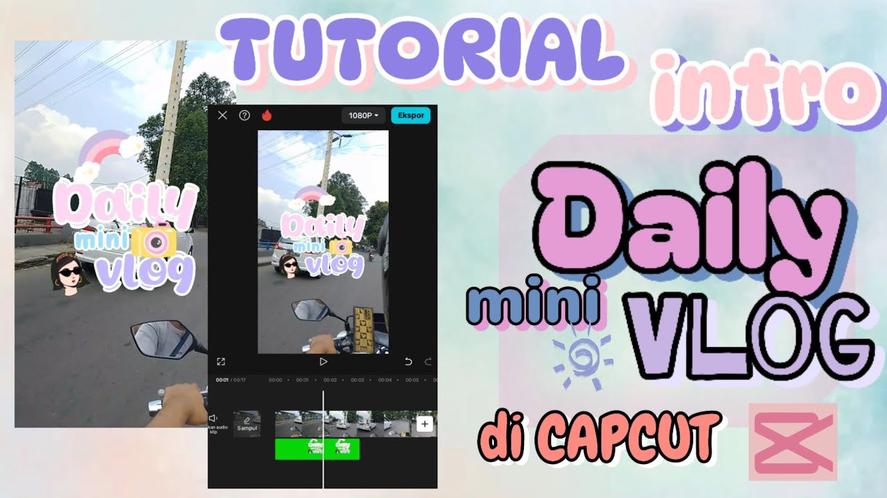 CARA EDIT INTRO Daily mini vlog di Capcut | Opening Daily mini vlog | intro cute | Capcut Tutorial