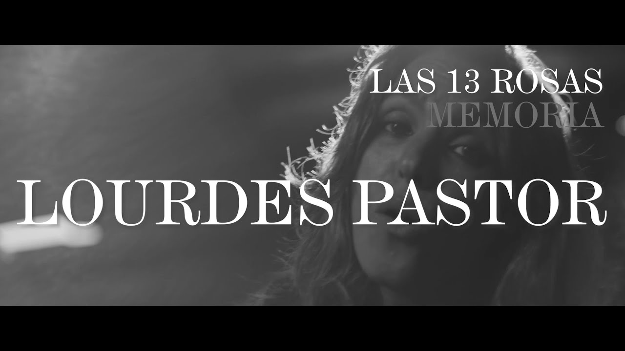 Lourdes Pastor - Las 13 Rosas. Memoria (Videoclip oficial) BSO Las Cartas Perdidas.