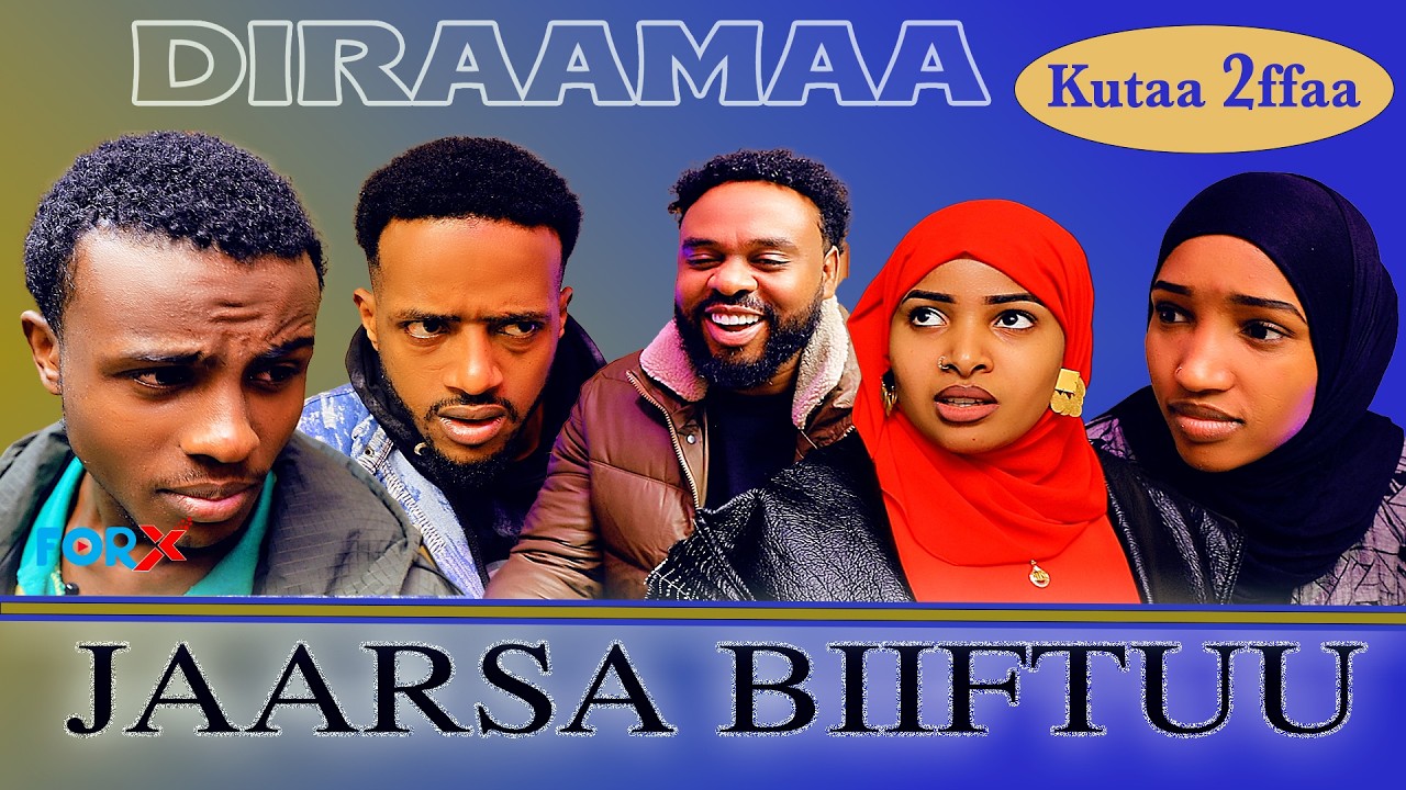 DIRAAMAA JAARSA BIIFTUU Kutaa 2ffaa