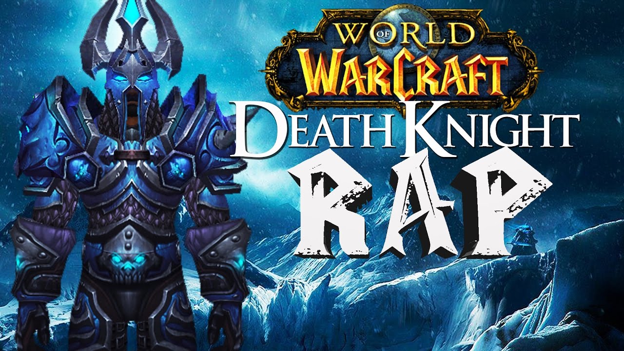 WORLD OF WARCRAFT : DEATH KNIGHT RAP | BLACKFLAME