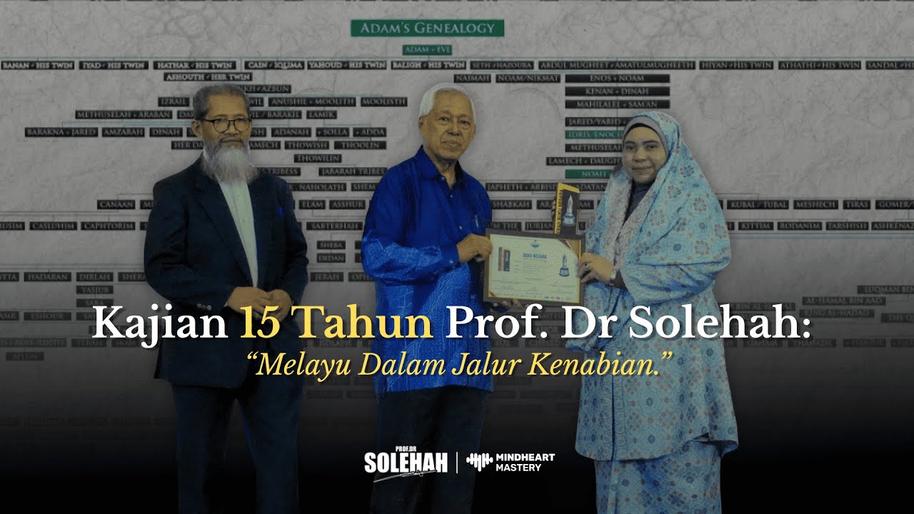 Melayu Dalam Jalur Kenabian? Penjelasan Lengkap Prof. Dr. Solehah Yaacob