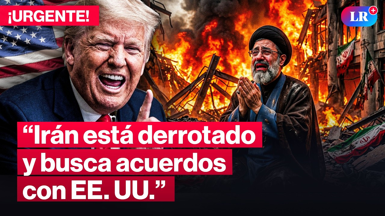 TRUMP declara a IRÁN “TOTALMENTE DERROTADO” y revela que busca NEGOCIAR la paz #LR