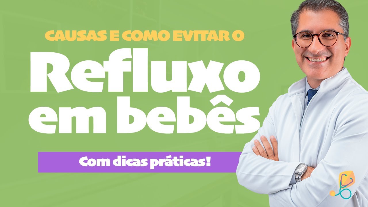 Refluxo em Bebês: Quando é Normal e Quando Procurar Ajuda | Dr. Walter Peres Pediatra