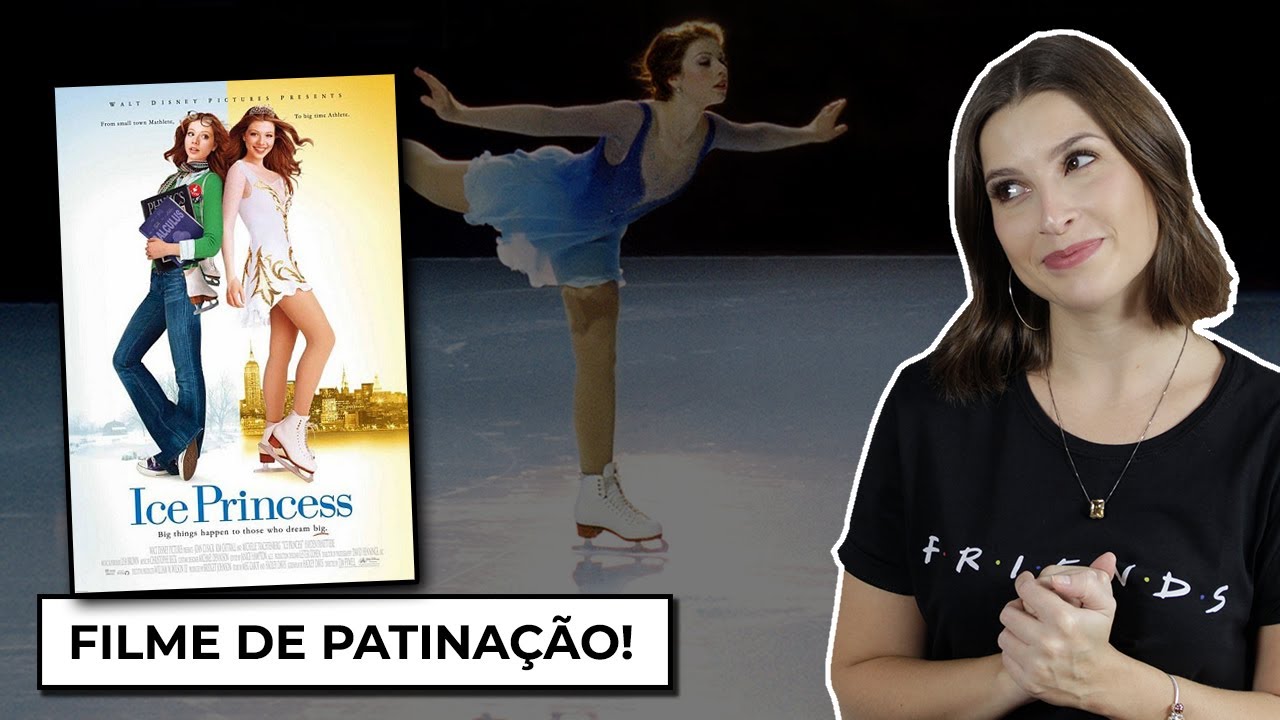 FILME de PATINAÇÃO, ICE PRINCESS, SONHOS NO GELO | por Camilla Guerra