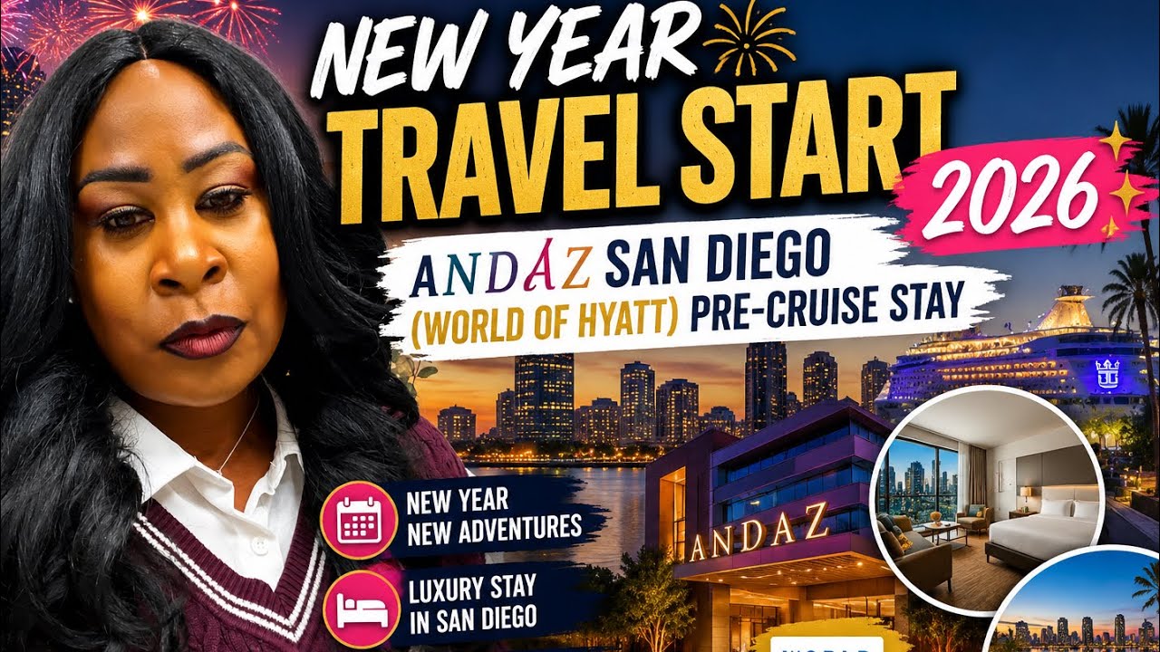 New Year Travel Start 2026 🎆 | Andaz San Diego (World of Hyatt) Pre-Cruise Stay