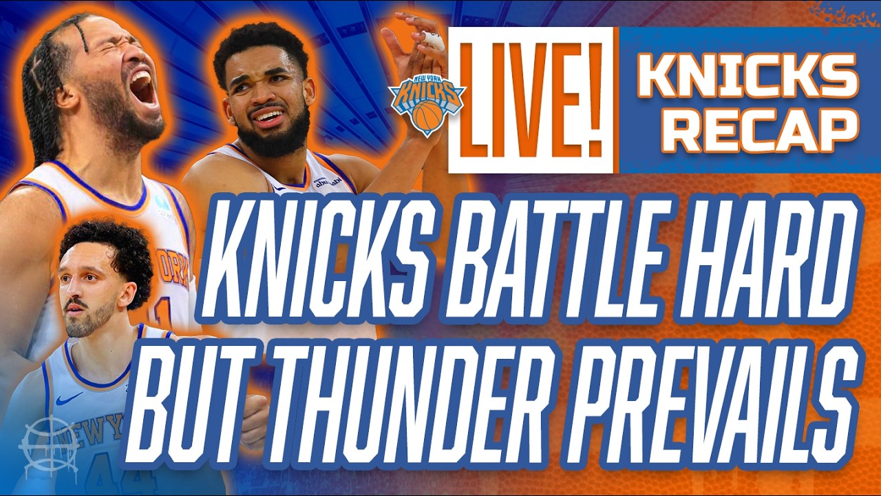 KNICKS Battle Hard But THUNDER Prevails! | Landry Shamet Shines!| Knicks vs Thunder Postgame Recap