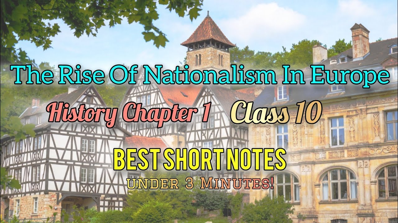 The Rise Of Nationalism In Europe | Class 10 | History | Best Short Notes | 2026