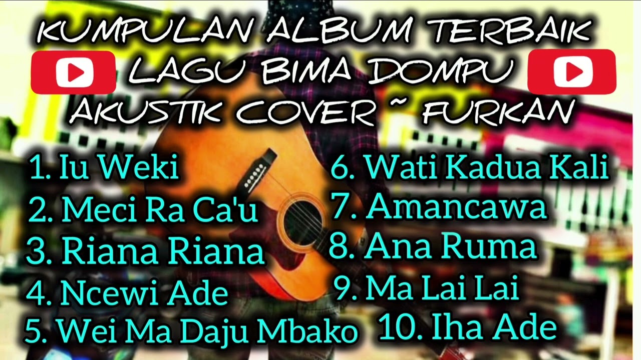 Kumpulan Album Lagu Cover Versi Akustik ~ By Furkan #lagubimadompu #lagubima #bimadompu #rawambojo