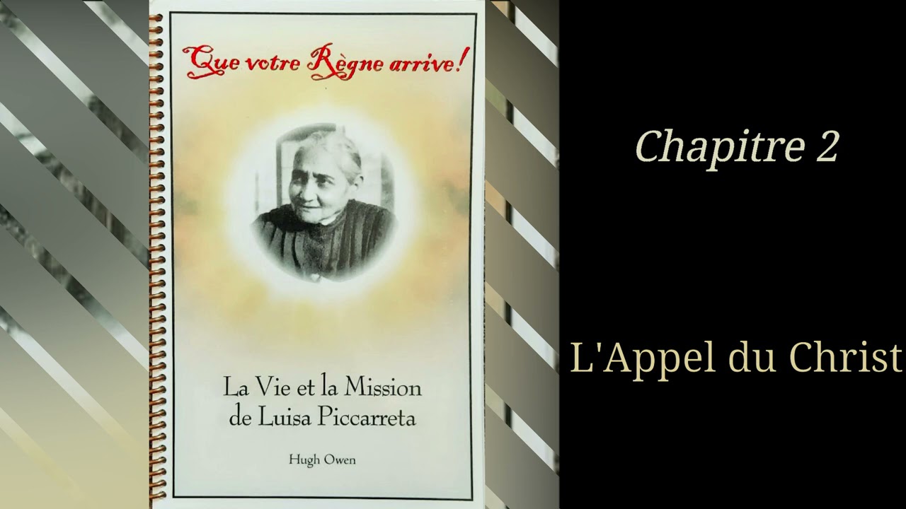 CH2 L'Appel du Christ - La Vie et la Mission de Luisa Piccarreta - Hugh Owen