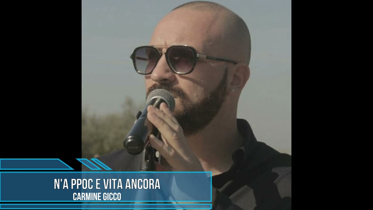 N’a ppoc e tiempo ancora (Carmine Gicco Singolo 2022)