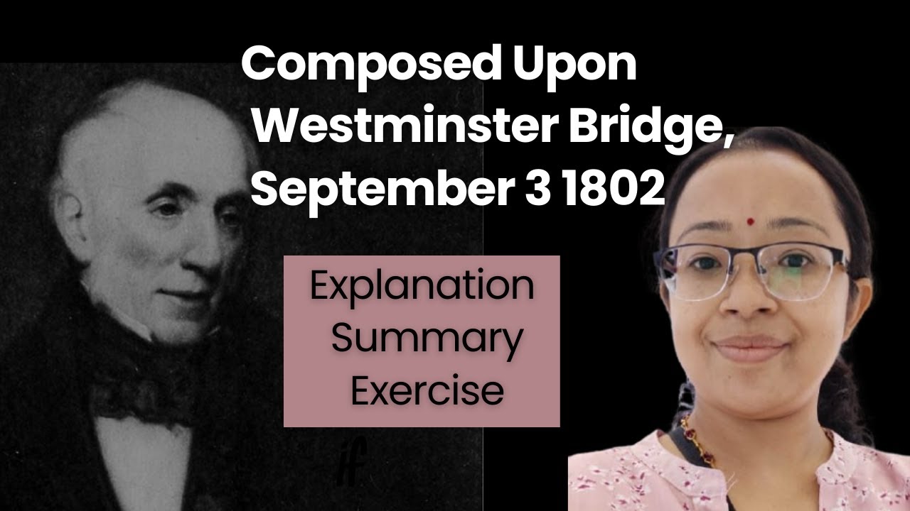 Westminster Bridge by Wordsworth | Summary, Analysis, Exercise