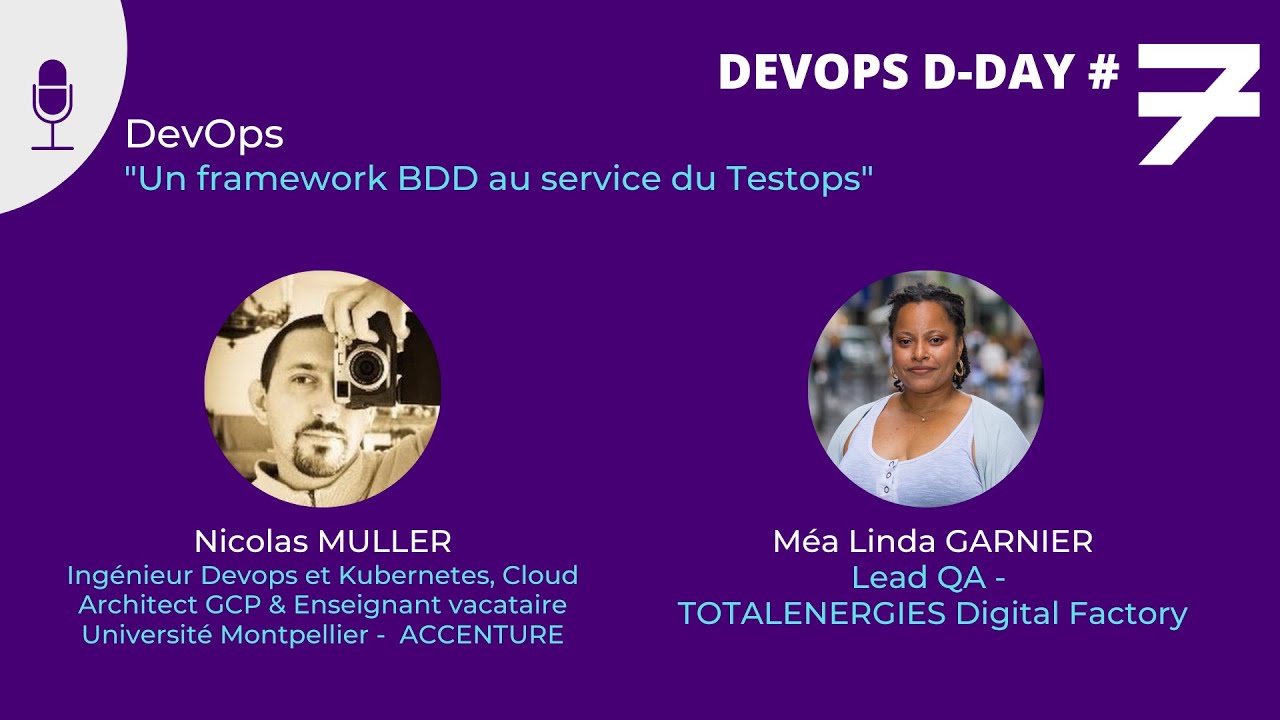 Un framework BDD au service du Testops - N. Muller & ML. Garnier - DEVOPS D-DAY #7