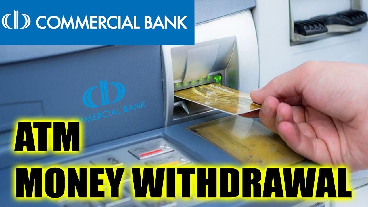 Withdraw money from the commercial bank ATM machine with debit card | English | Techie Kokul