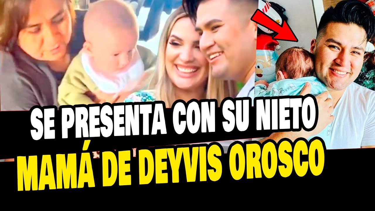 MAMÁ DE DEYVIS OROSCO SE LUCE CON SU NIETO POR PRIMERA VEZ Y ASÍ REACCIONÓ