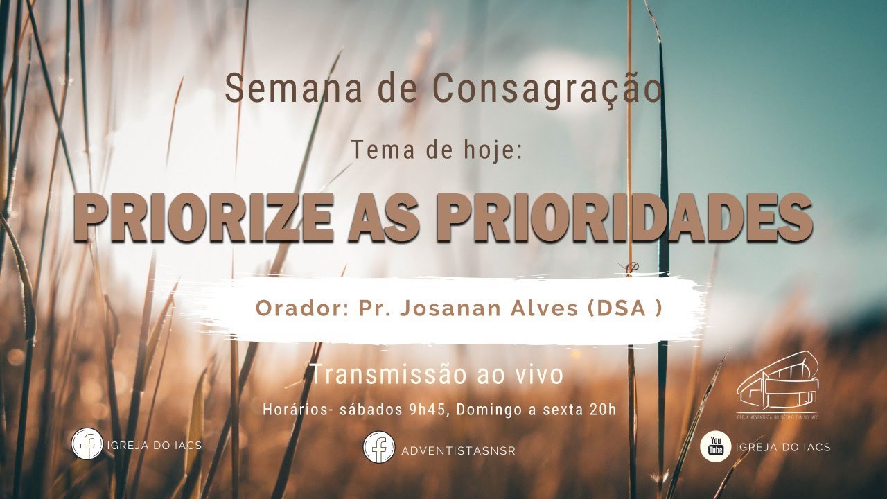 7º Culto da Semana de Consagração - Sexta-feira 16/10 - 20h