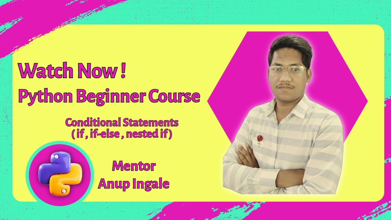 Python Conditional Statements | if, if-else, nested if in Hindi + English