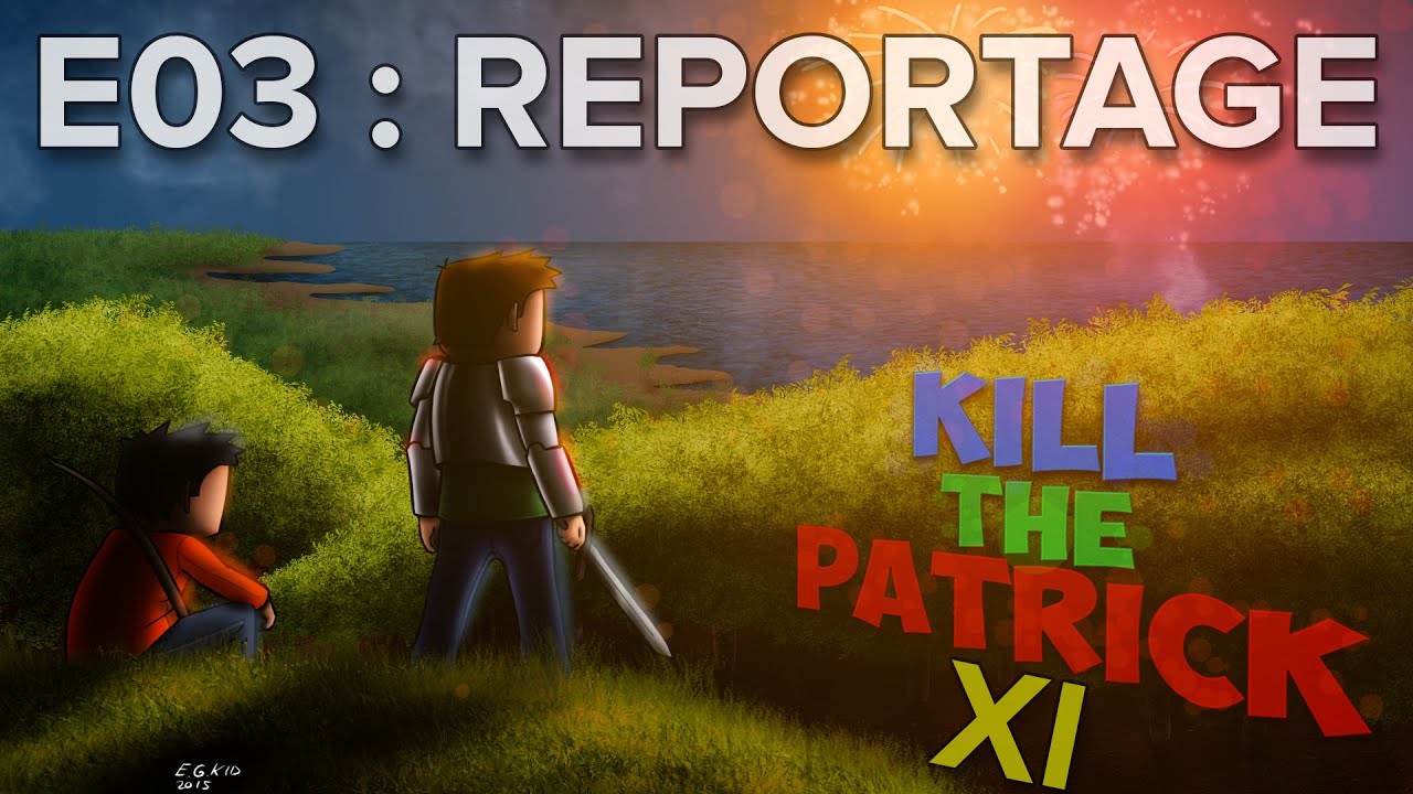 KTP XI E03 : [Reportage] Les 