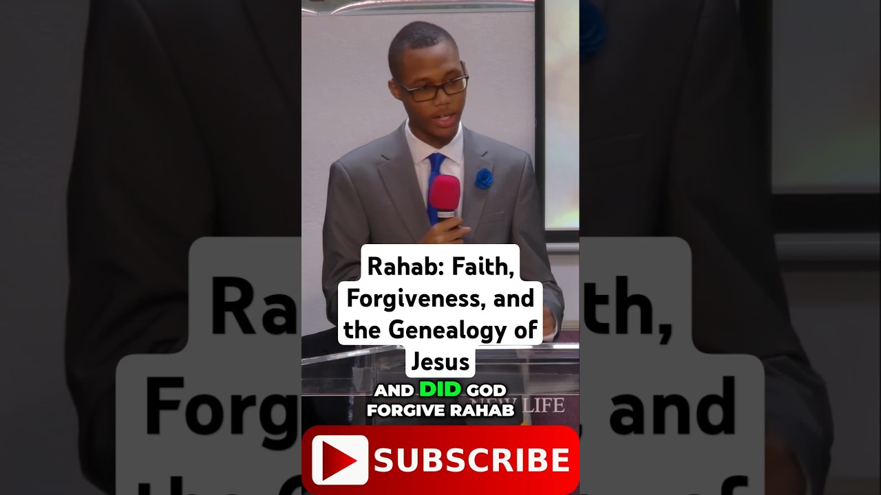 Rahab: Faith, Forgiveness, and the Genealogy of Jesus - Josef Styles