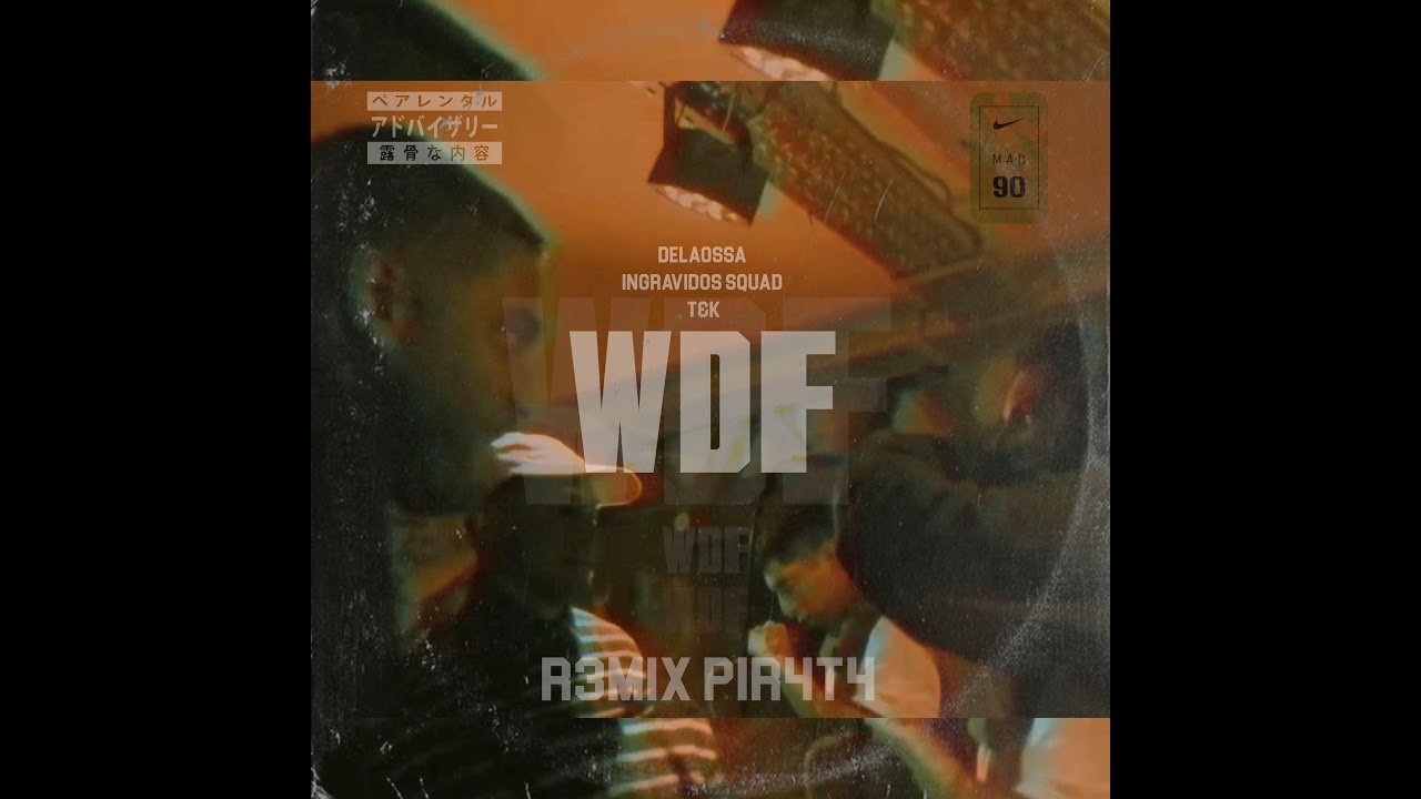 8. WDF - Delaossa x Ingravidos Squad x T&K | REMIX PIRATA💀 (Prod. Mad 90)