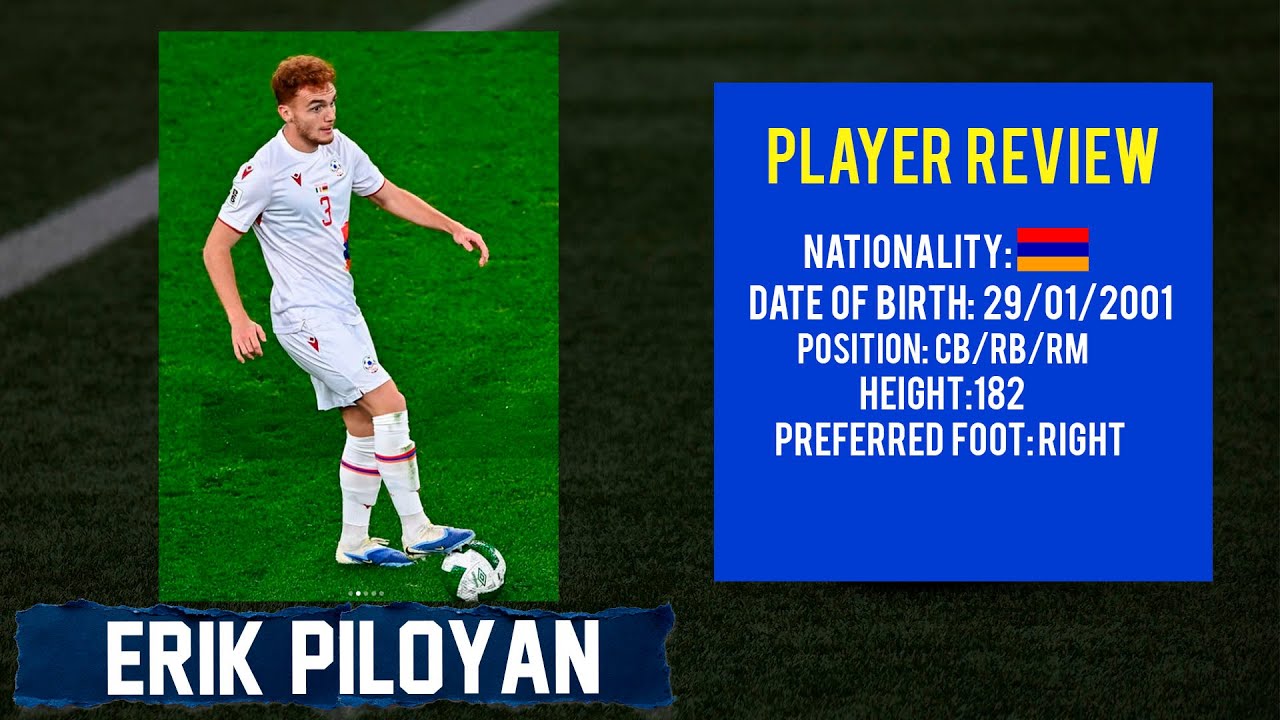 ● ERIK PILOYAN | CB/RB/RM | FC URARTU | NATIONAL TEAM ARMENIA ●