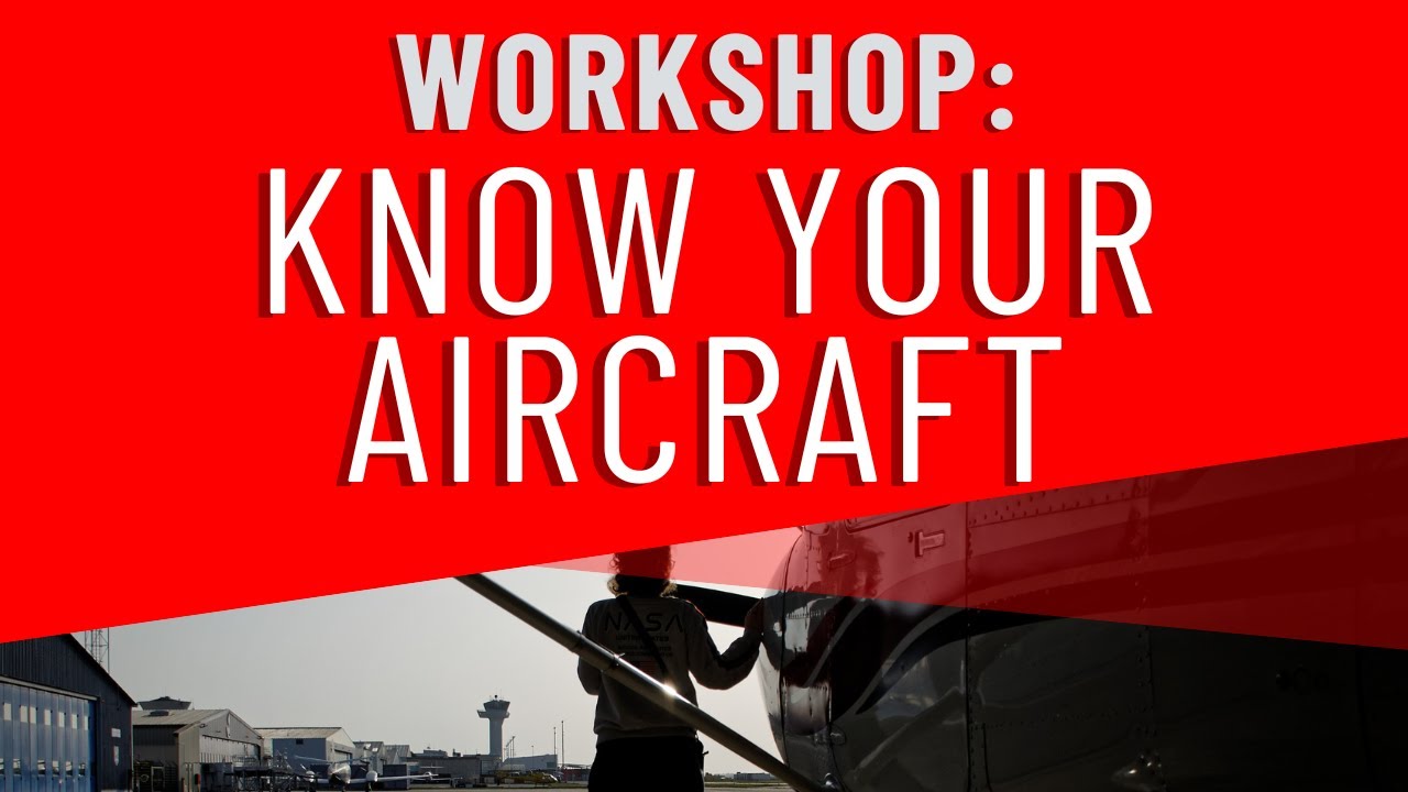 Know Your Aircraft Workshop