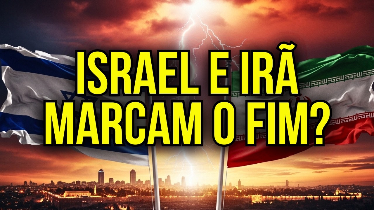 O QUE ESTÁ ACONTECENDO EM ISRAEL E IRÃ MARCAM O INÍCIO DO FIM DOS TEMPOS?